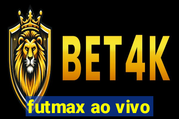 futmax ao vivo